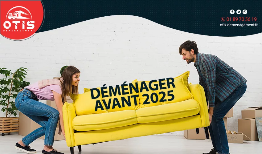 Déménagez avant 2025